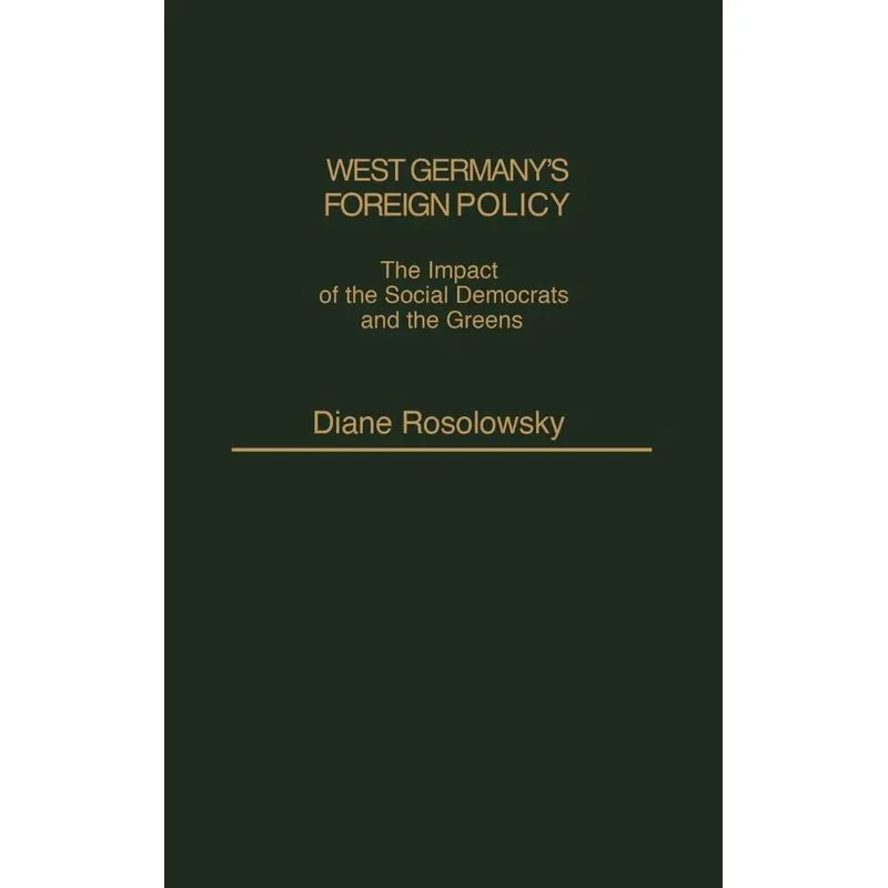 West Germanys Foreign Policy