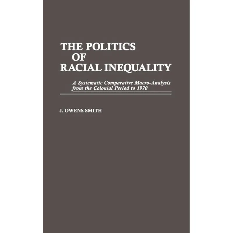 The Politics of Racial Inequality