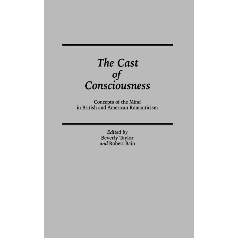The Cast of Consciousness