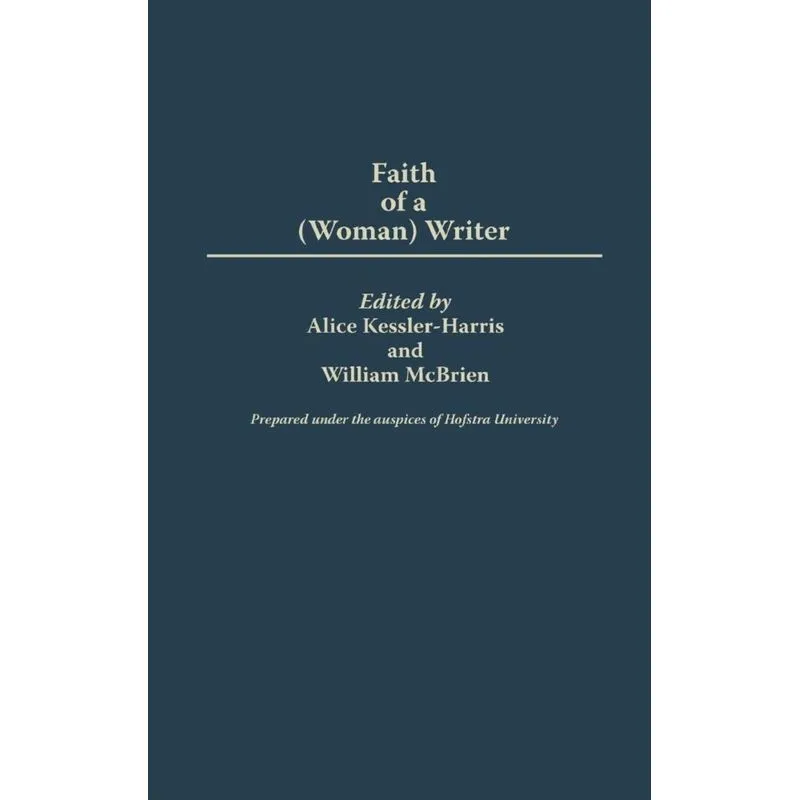 The Faith of a (Woman) Writer