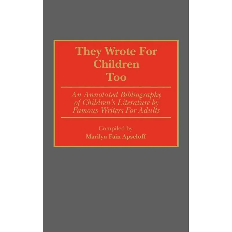 They Wrote for Children Too
