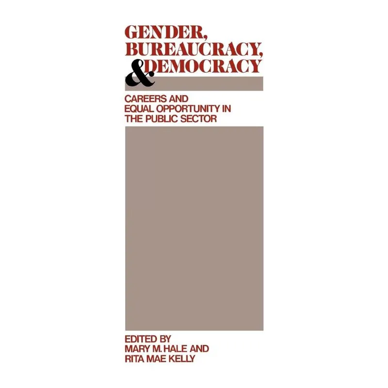 Gender, Bureaucracy, and Democracy