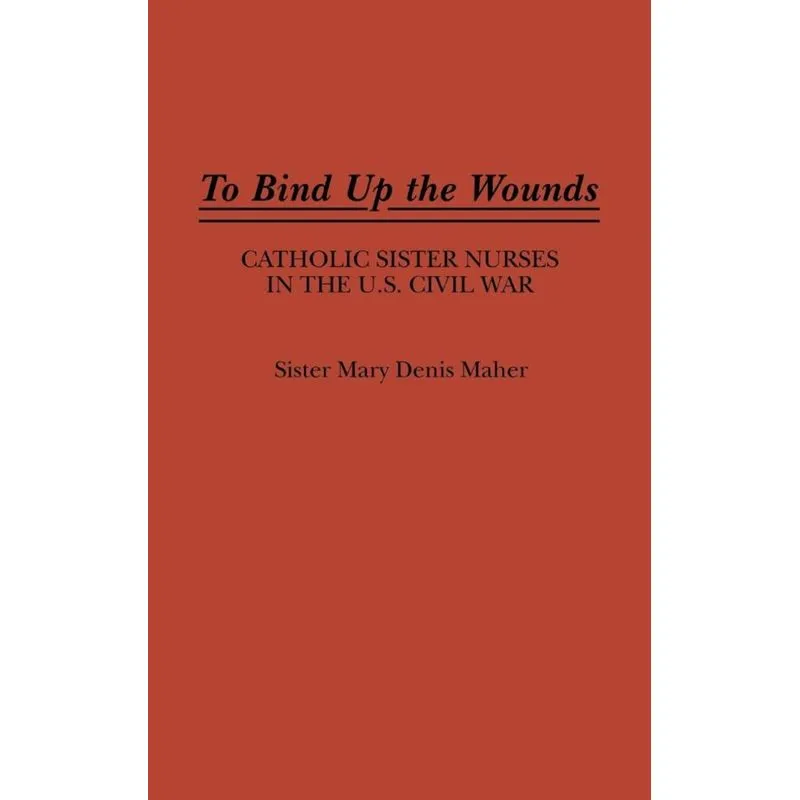 To Bind Up the Wounds