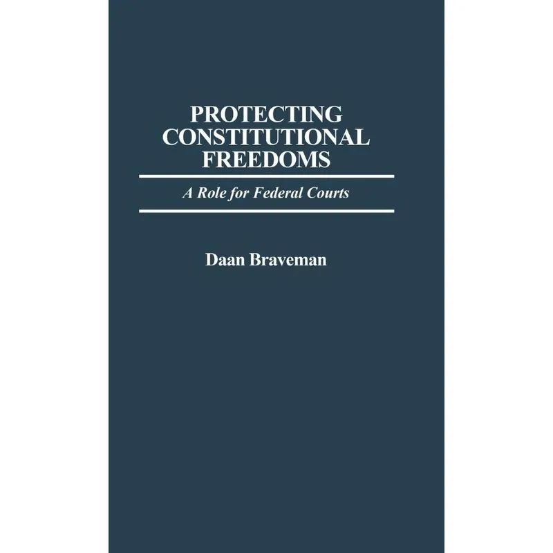 Protecting Constitutional Freedoms