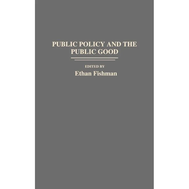 Public Policy and the Public Good