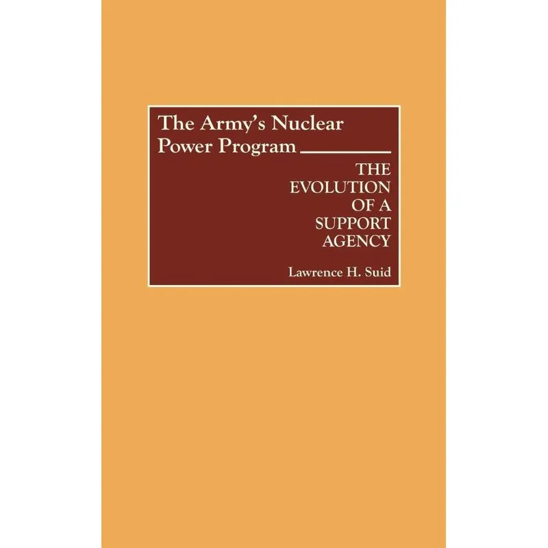 The Armys Nuclear Power Program