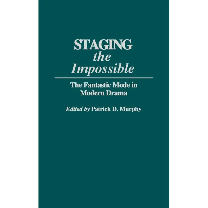 Staging the Impossible