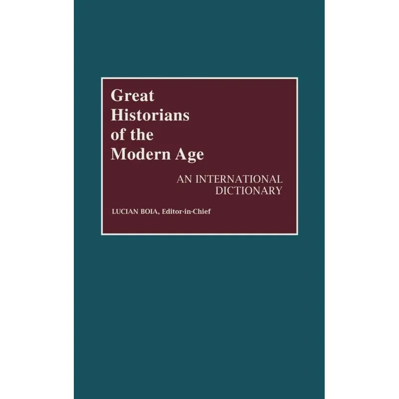 Great Historians of the Modern Age