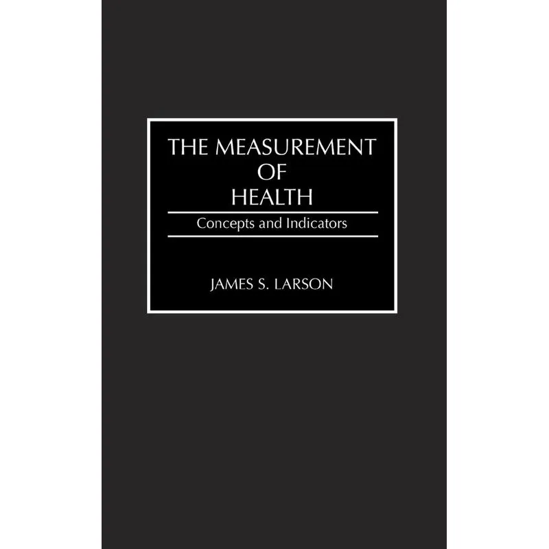 The Measurement of Health