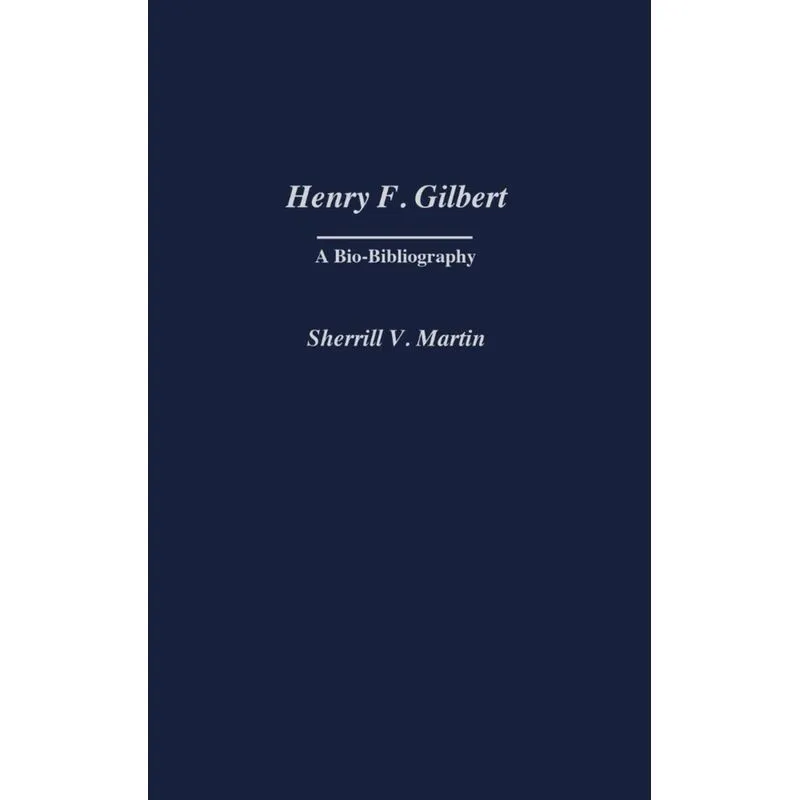 Henry F. Gilbert