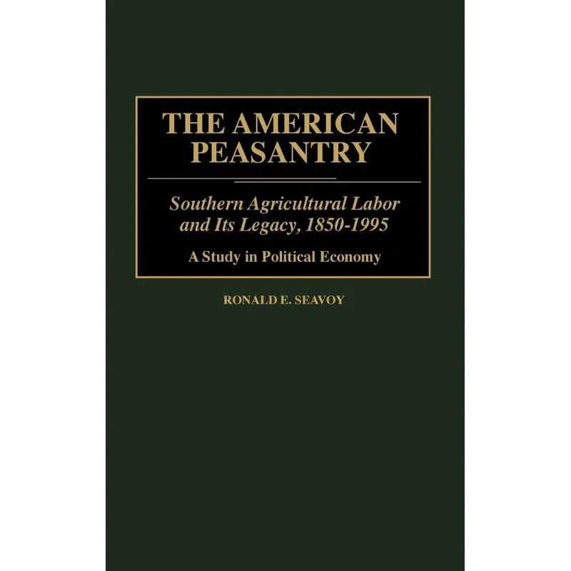 The American Peasantry
