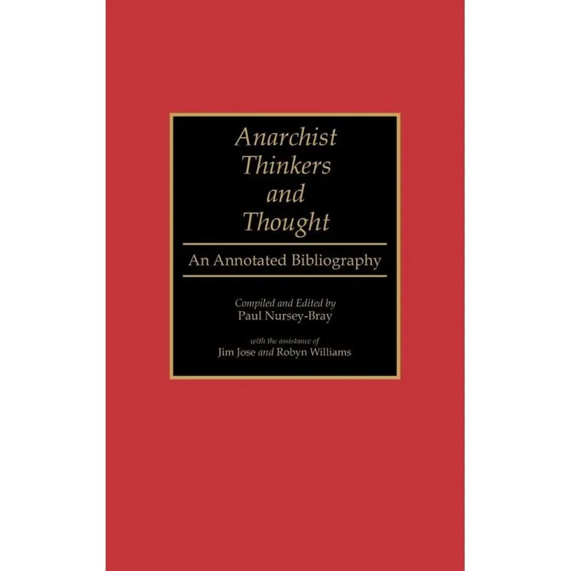 Anarchist Thinkers and Thought