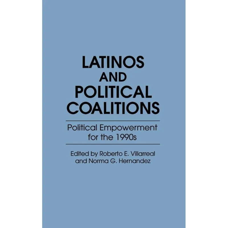 Latinos and Political Coalitions