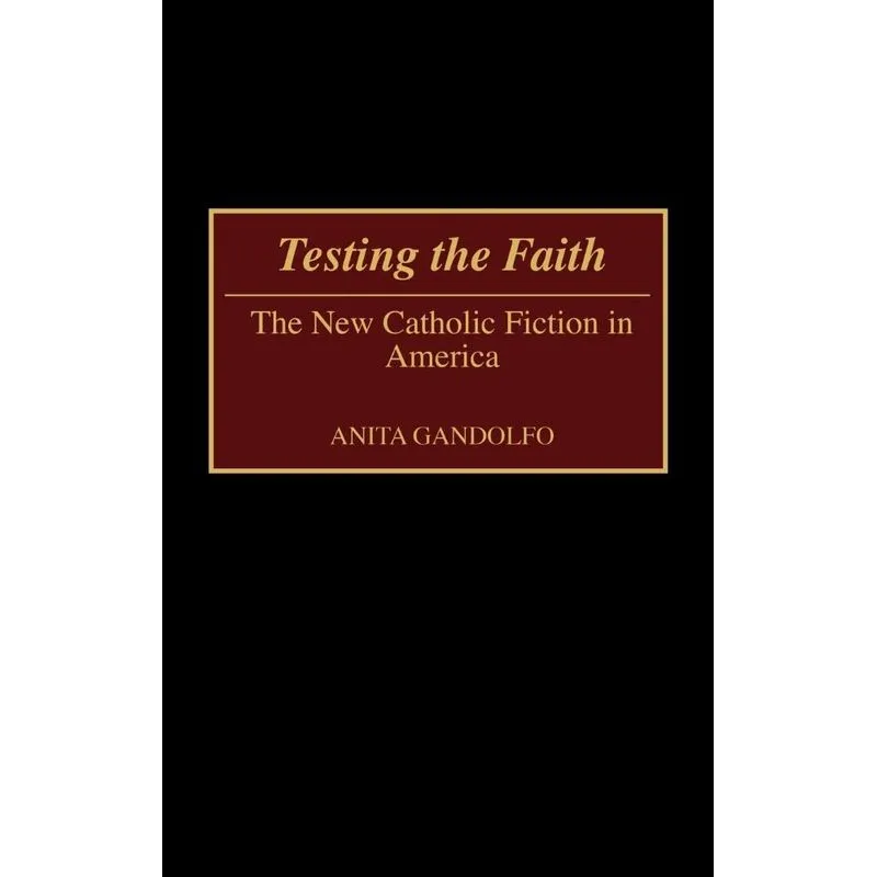 Testing the Faith