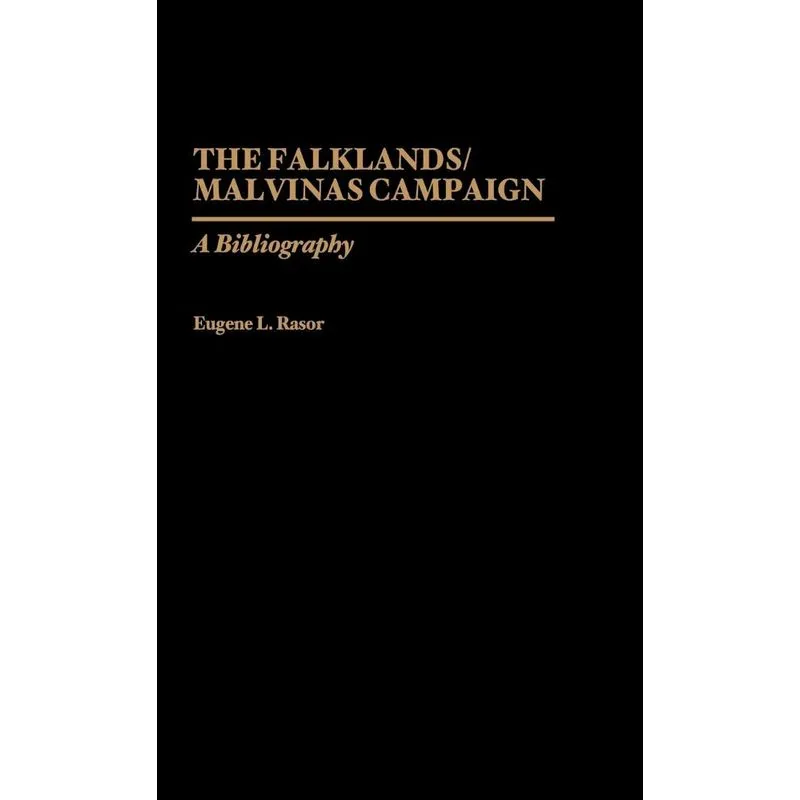 The Falklands/Malvinas Campaign