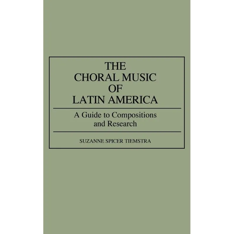 The Choral Music of Latin America