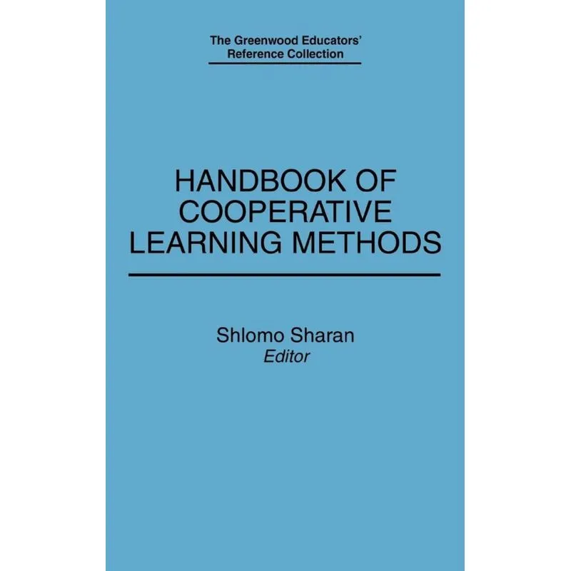 Handbook of Cooperative Learning Methods