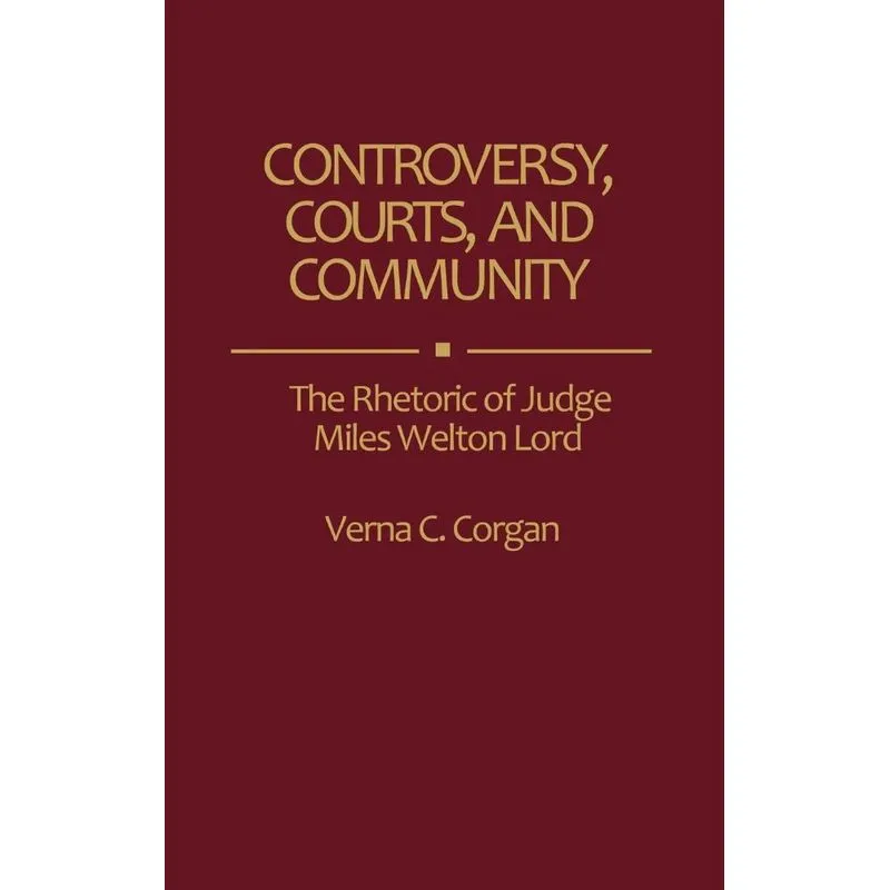 Controversy, Courts, and Community