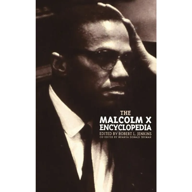 The Malcolm X Encyclopedia