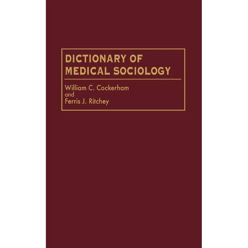 Dictionary of Medical Sociology