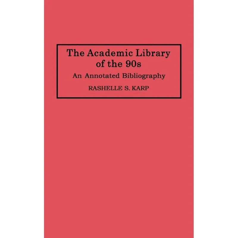 The Academic Library of the 90s