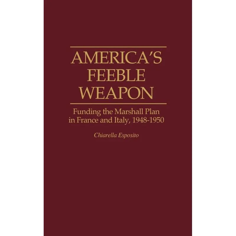 Americas Feeble Weapon