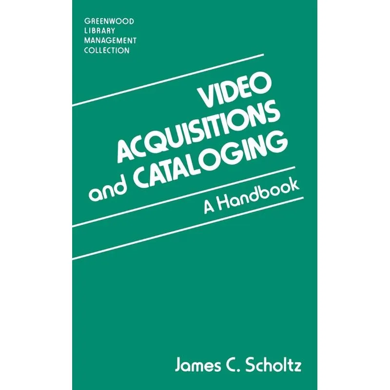 Video Acquisitions and Cataloging
