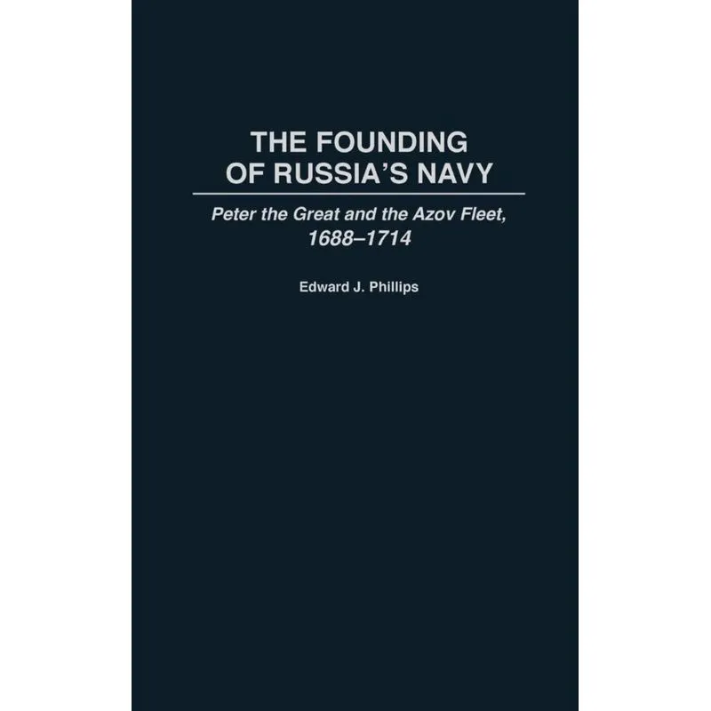 The Founding of Russias Navy