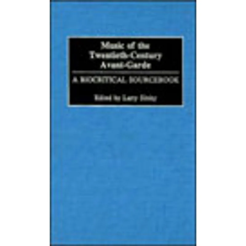 MUSIC OF THE TWENTIETH-CENTURY AVANT-GARDE