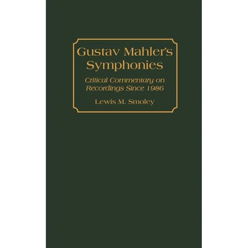 Gustav Mahlers Symphonies