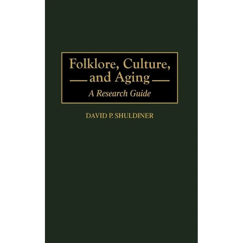 Folklore, Culture, and Aging