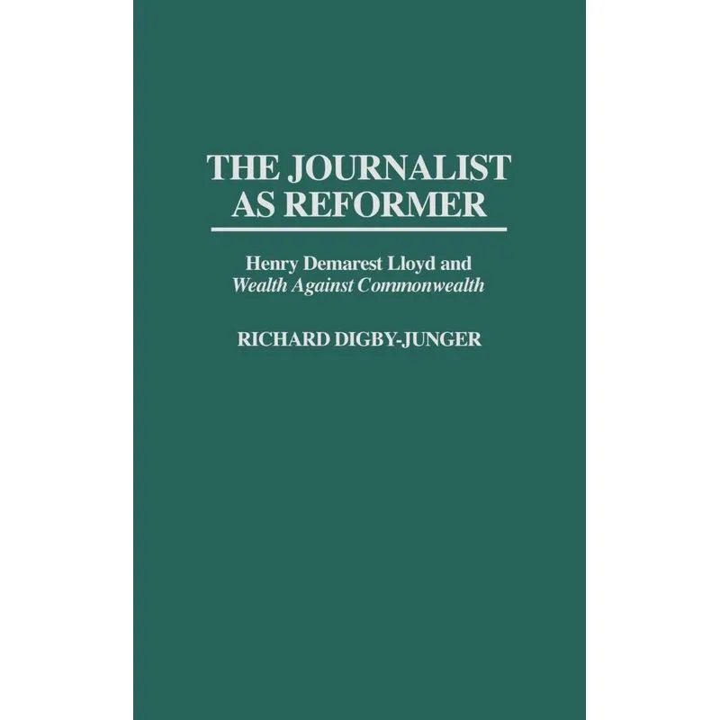 The Journalist as Reformer