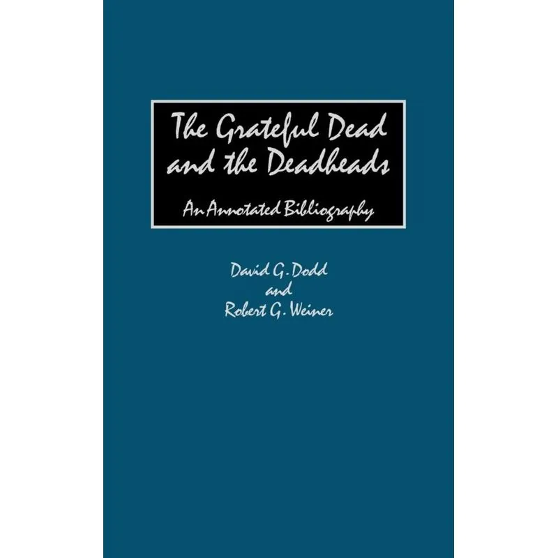 The Grateful Dead and the Deadheads