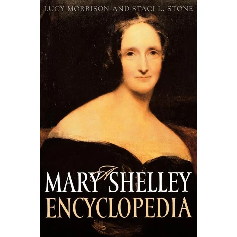 A Mary Shelley Encyclopedia