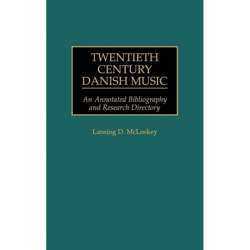 Twentieth Century Danish Music