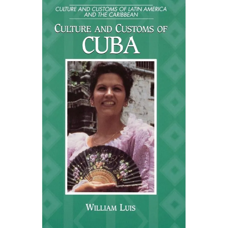 Culture and Customs of Cuba