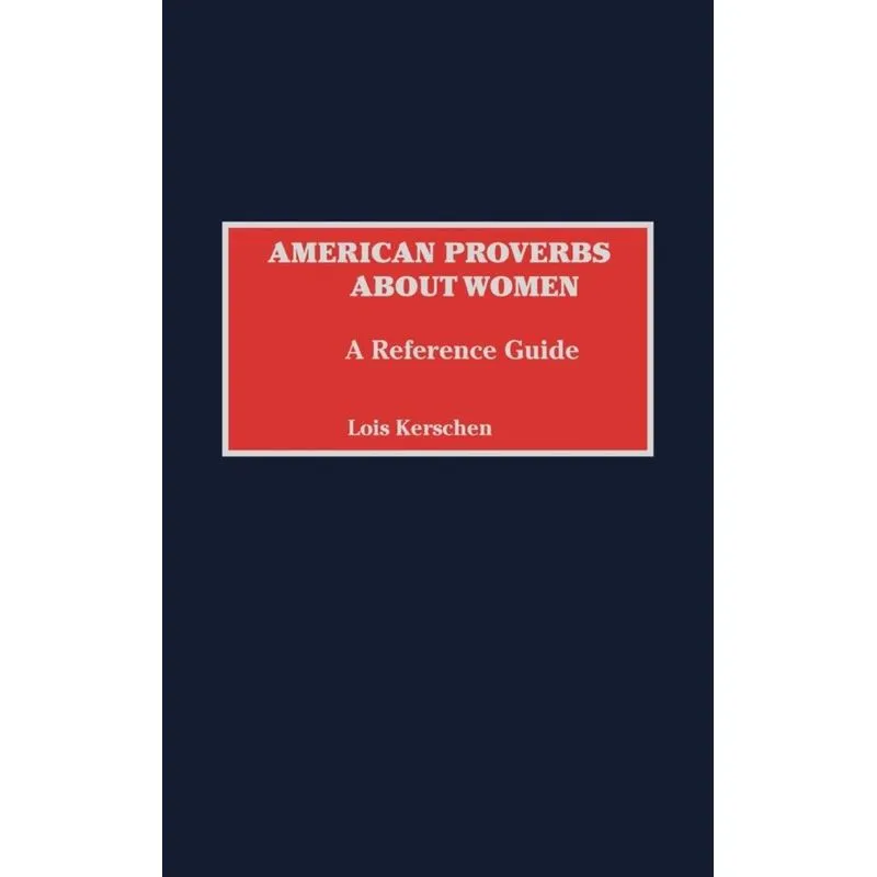 American Proverbs about Women