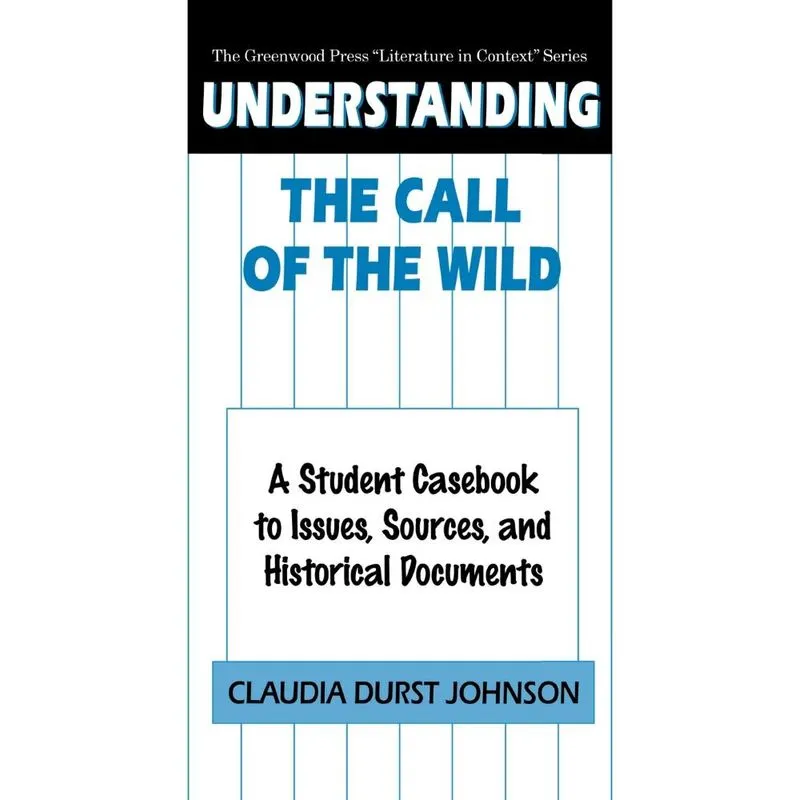 Understanding The Call of the Wild