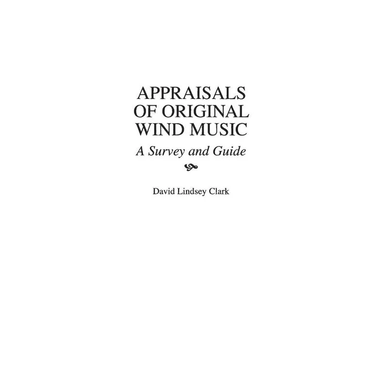 Appraisals of Original Wind Music