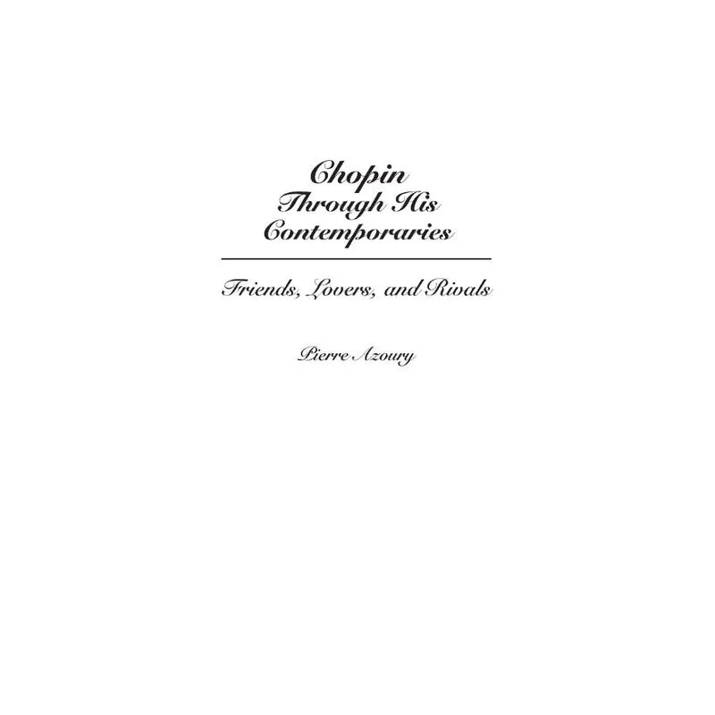 Chopin Through His Contemporaries