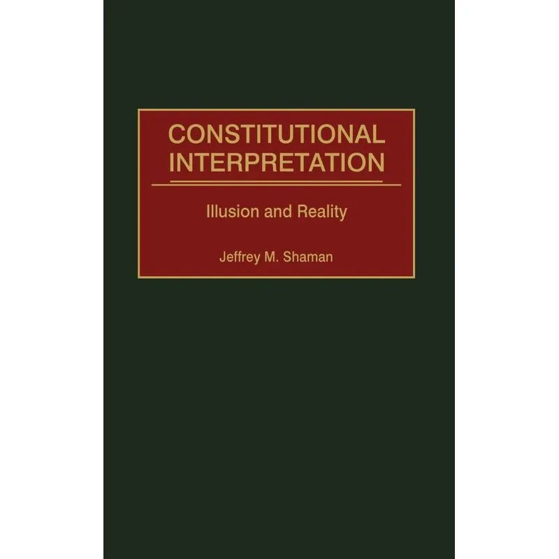 Constitutional Interpretation