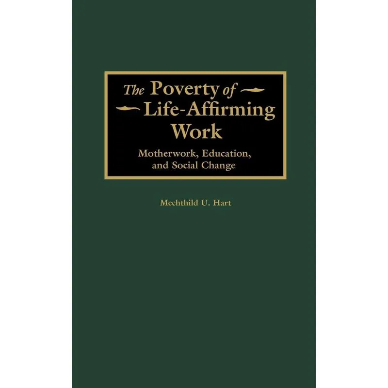 The Poverty of Life-Affirming Work