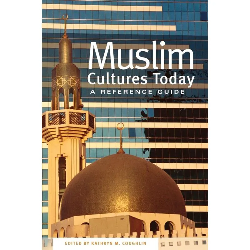 Muslim Cultures Today