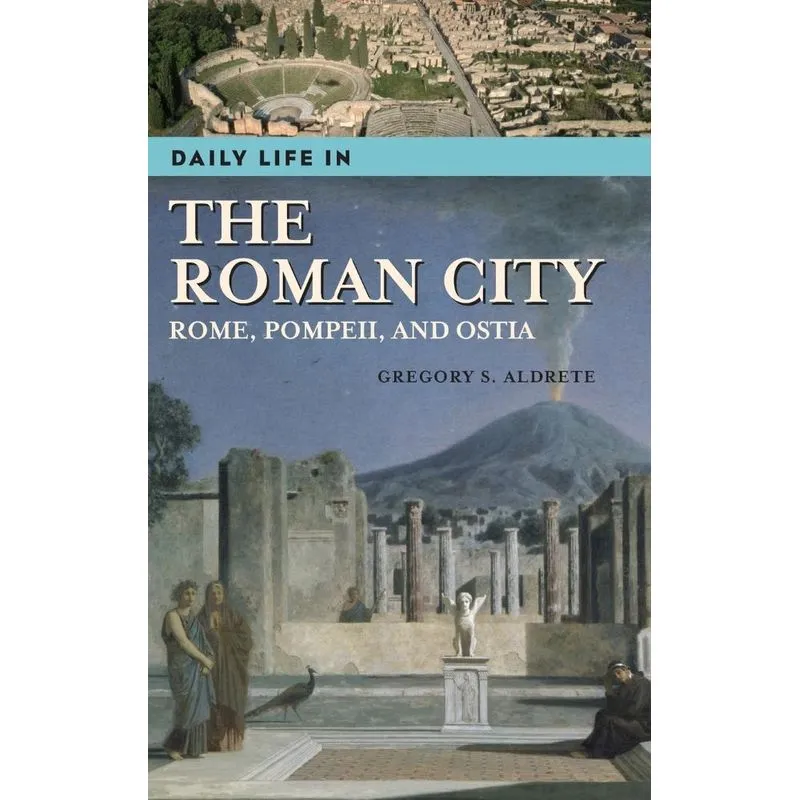 Daily Life in the Roman City