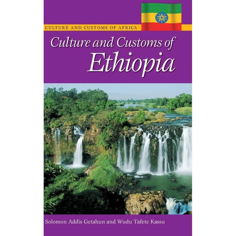 Culture and Customs of Ethiopia