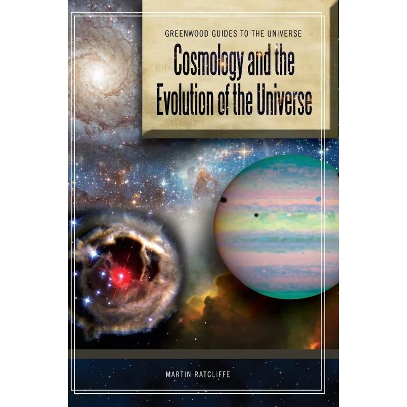 Cosmology and the Evolution of the Universe