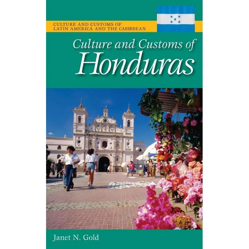 Culture and Customs of Honduras