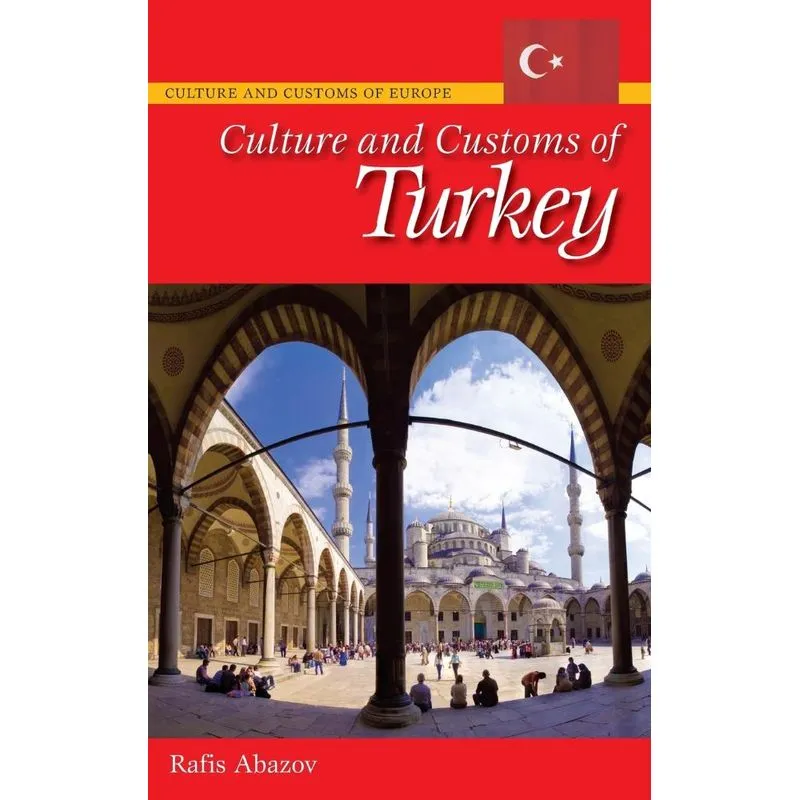 Culture and Customs of Turkey