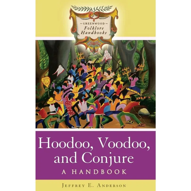 Hoodoo, Voodoo, and Conjure