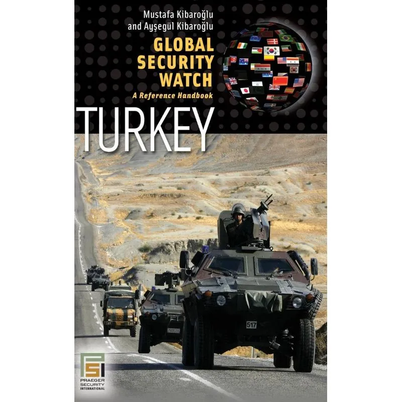 Global Security Watch--Turkey